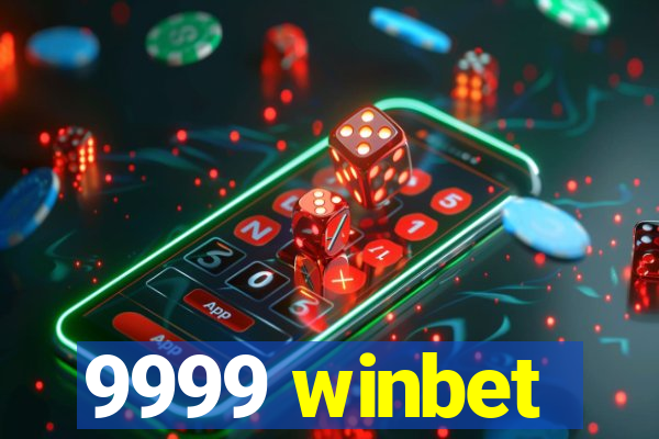 9999 winbet